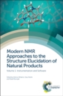 Modern NMR Approaches to the Structure Elucidation of Natural Products : Volume 1: Instrumentation and Software - Book