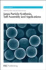 Janus Particle Synthesis, Self-Assembly and Applications - Book