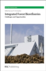Integrated Forest Biorefineries : Challenges and Opportunities - eBook