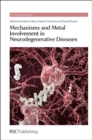 Mechanisms and Metal Involvement in Neurodegenerative Diseases - eBook