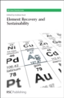 Element Recovery and Sustainability - Book