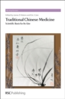 Traditional Chinese Medicine : Scientific Basis for Its Use - Book