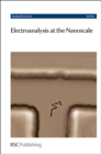 Electroanalysis at the Nanoscale : Faraday Discussion 164 - Book