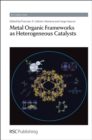 Metal Organic Frameworks as Heterogeneous Catalysts - eBook