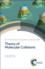 Theory of Molecular Collisions - Book