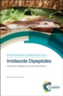 Imidazole Dipeptides : Chemistry, Analysis, Function and Effects - Book