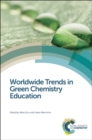 Worldwide Trends in Green Chemistry Education - Book
