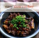 Easy Slow Cooker : Fuss-Free Food from Your Slow Cooker - Book