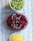 Out of the Pod : Delicious Recipes That Bring the Best out of Beans, Lentils and Other Legumes - Book