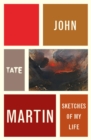 John Martin: Sketches of My Life - eBook