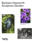 The Barbara Hepworth Sculpture Garden - Book