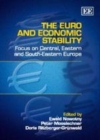Euro and Economic Stability : Focus on Central, Eastern and South-Eastern Europe - eBook