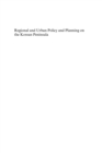 Regional and Urban Policy and Planning on the Korean Peninsula - eBook