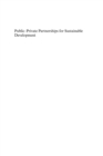 Public-Private Partnerships for Sustainable Development : Emergence, Influence and Legitimacy - eBook