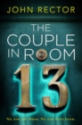 The Couple in Room 13 : The most gripping thriller you'll read this year! - eBook