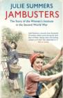 Jambusters : The remarkable story which has inspired the ITV drama Home Fires - Book