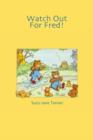 Watch Out For Fred! - eBook