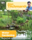 Alan Titchmarsh How to Garden: Water Gardening - Book