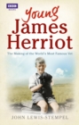 Young James Herriot : The Making of the World’s Most Famous Vet - Book