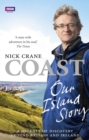 Coast: Our Island Story : A Journey of Discovery Around Britain's Coastline - Book