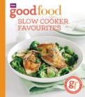 Good Food: Slow cooker favourites - Book