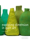 Exploring Dimension in Quilt Art - Book