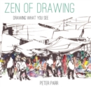 Zen of Drawing : How to Draw What You See - Book