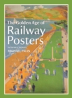 The Golden Age of Railway Posters - Book