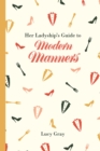 Her Ladyship's Guide to Modern Manners - Book