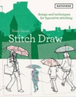 Stitch Draw : Design and technique for figurative stitching - Book