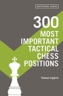 300 Most Important Tactical Chess Positions - Book