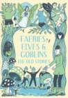 Faeries, Elves and Goblins - eBook