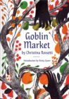 Goblin Market : An Illustrated Poem - Book