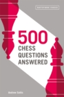 500 Chess Questions Answered - eBook