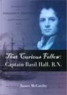 That Curious Fellow : Captain Basil Hall, RN - Book