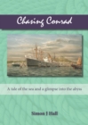 Chasing Conrad : A Tale of the Sea and a Glimpse into the Abyss - eBook