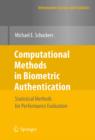 Computational Methods in Biometric Authentication : Statistical Methods for Performance Evaluation - eBook