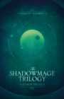 The Shadowmage Trilogy - eBook
