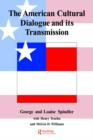 The American Cultural Dialogue And Its Transmission - Book