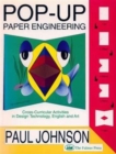 Pop-up Paper Engineering : Cross-curricular Activities in Design Engineering Technology, English and Art - Book
