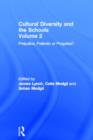Cultural Diversity And The Schools : Volume 2: Prejudice, Polemic Or Progress? - Book