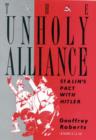 The Unholy Alliance : Stalin's Pact with Hitler - Book