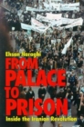 From Palace to Prison : Inside the Iranian Revolution - Book