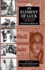 An Element of Luck : To South Arabia and Beyond - Book