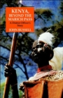 Kenya, Beyond the Marich Pass : A District Officer's Story - Book