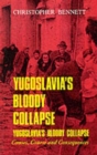 Yugoslavia's Bloody Collapse - Book