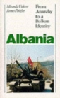 Albania : From Anarchy to a Balkan Identity - Book