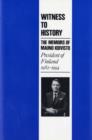 Witness to History : Memoirs of President Mauno Koivisto (President of Finland, 1982-94) - Book