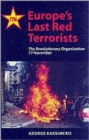 Europe's Last Red Terrorists : The Revolutionary Organisation "November 17" - Book