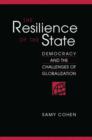 Resilience of the State : Democracy and the Challenges of Globalisation - Book